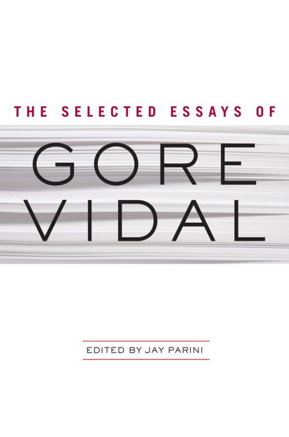 Big bigCover of The Selected Essays of Gore Vidal