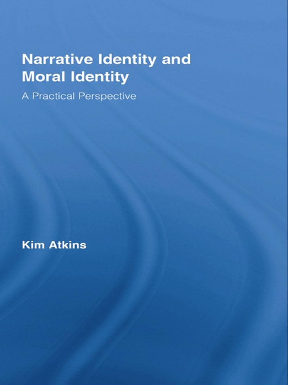 Big bigCover of Narrative Identity and Moral Identity