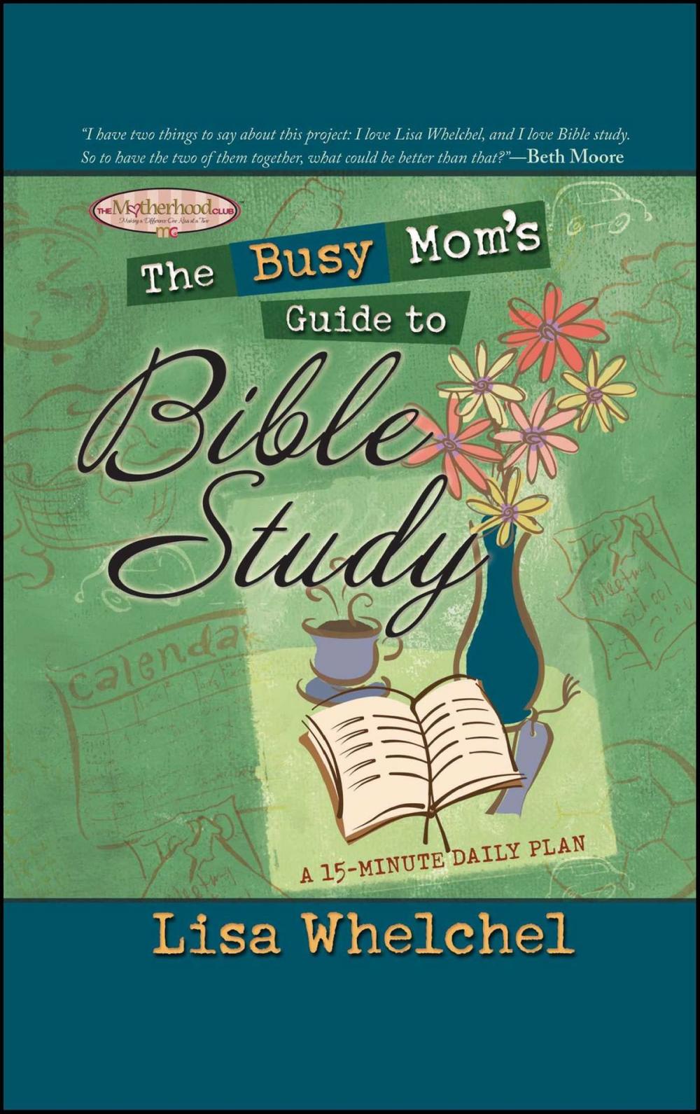 Big bigCover of The Busy Mom's Guide to Bible Study