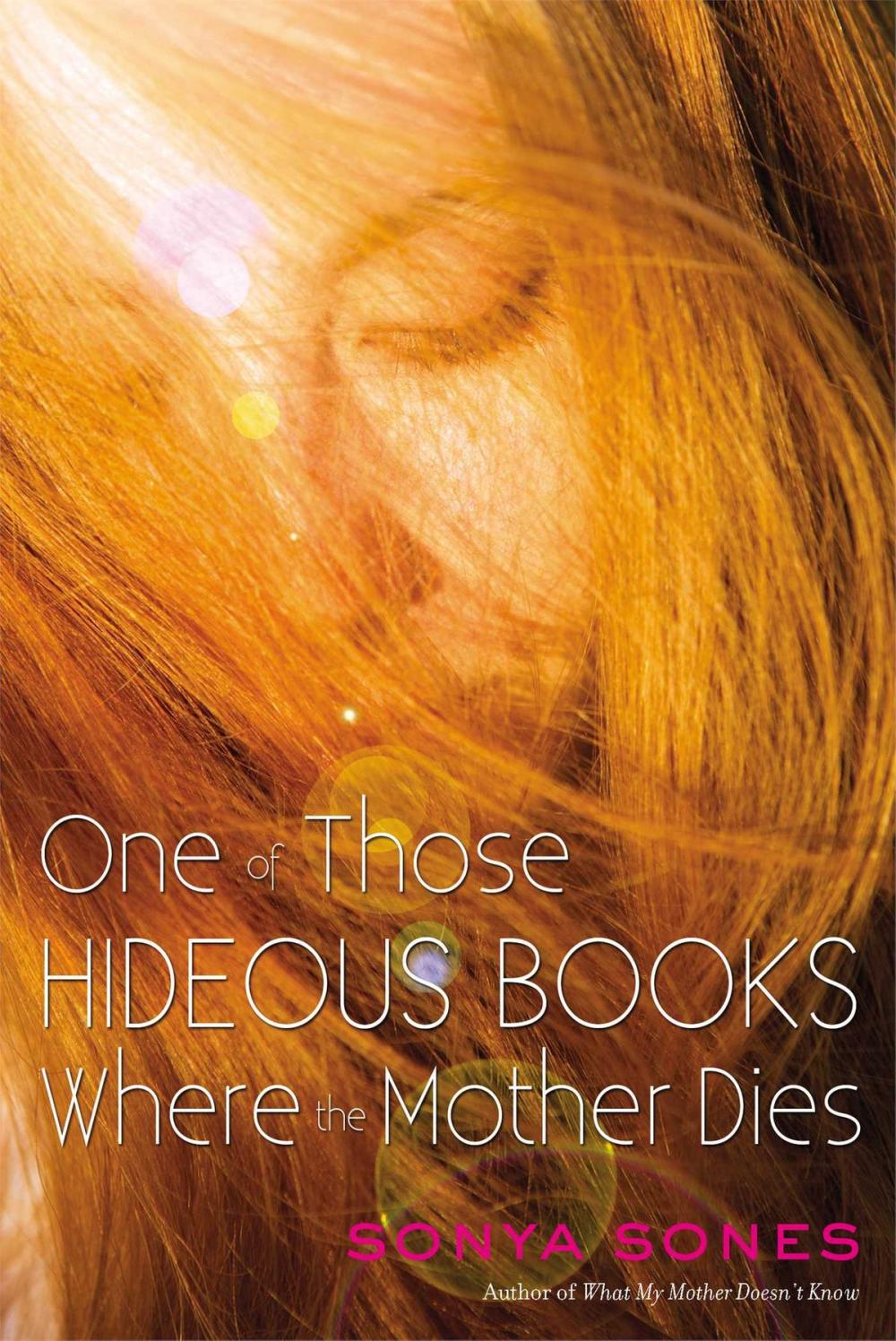 Big bigCover of One of Those Hideous Books Where the Mother Dies
