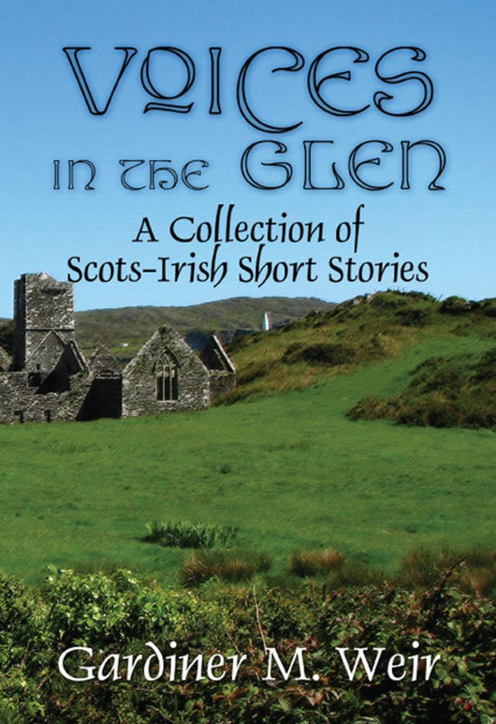 Big bigCover of Voices in the Glen: A Collection of Scots-Irish Short Stories