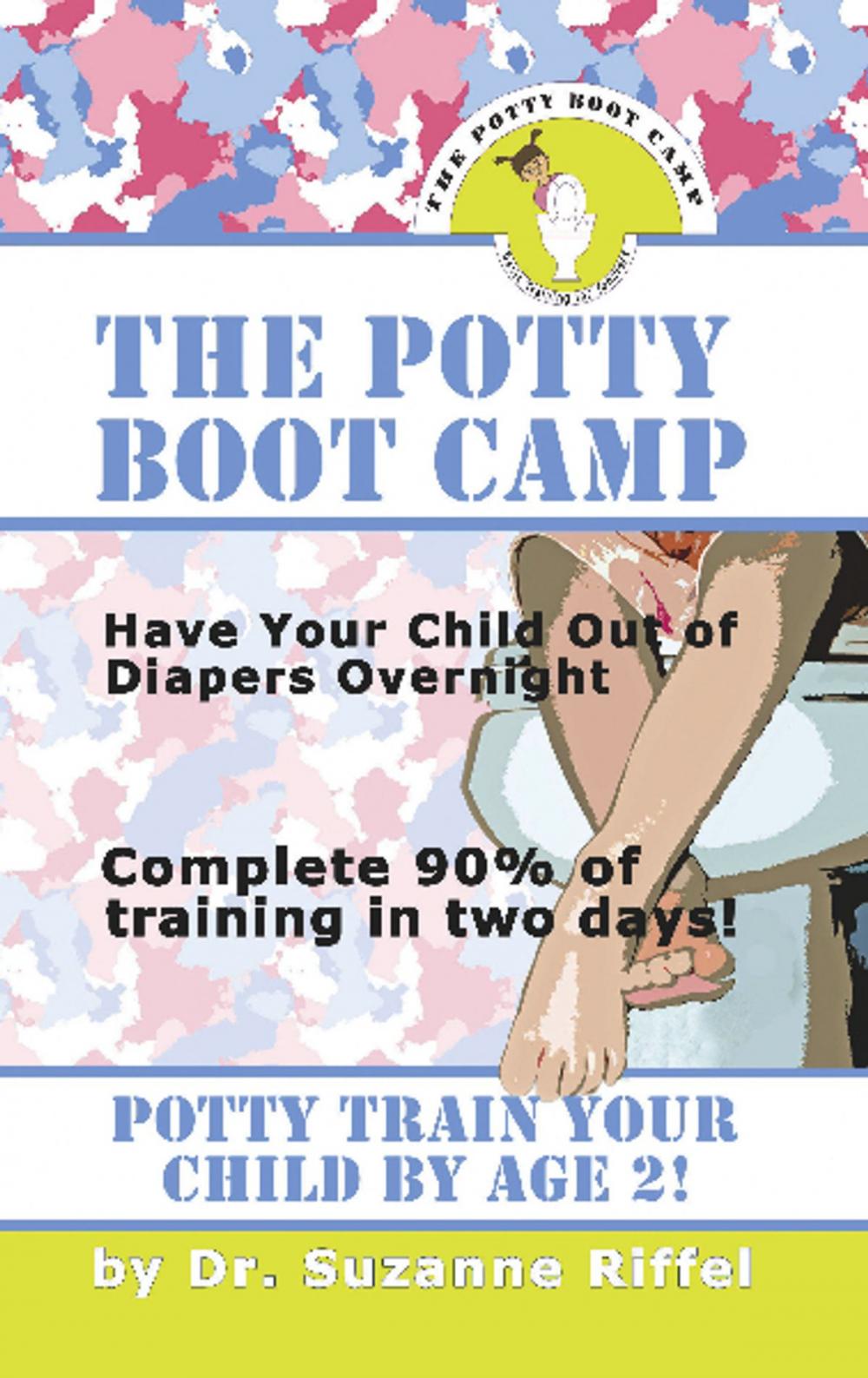 Big bigCover of THE POTTY BOOT CAMP: Basic Training For Toddlers