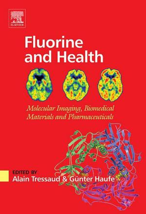 Cover of the book Fluorine and Health by Sarah C. Watkinson, Lynne Boddy, Nicholas Money