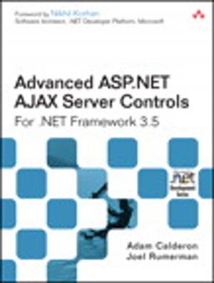 Cover of the book Advanced ASP.NET AJAX Server Controls For .NET Framework 3.5 by Catherine Seda