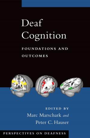 Cover of the book Deaf Cognition by Jose Goldemberg, Charles D. Ferguson, Alex Prud'homme