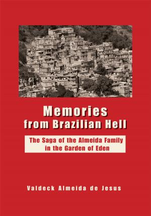 Cover of the book Memories from Brazilian Hell by Patricia L. Haslam, Charlie Lord, Sepp Ruschp