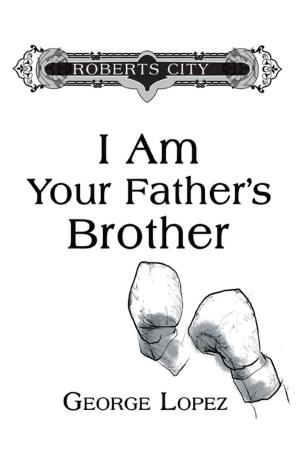 Cover of the book I Am Your Father's Brother by Anastasia Sputnik