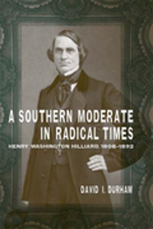 Cover of the book A Southern Moderate in Radical Times by David W. Jackson III, Charletta Sudduth, Katherine Van Wormer