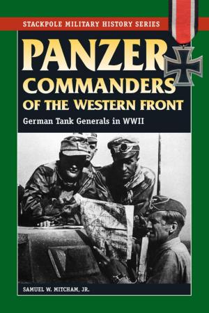 Cover of the book Panzer Commanders of the Western Front by Arthur G. Sharp