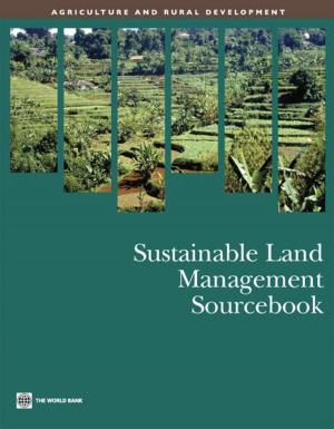Cover of the book Sustainable Land Management Sourcebook by Arbache Jorge Saba; Kolev Alexandre; Filipiak Ewa