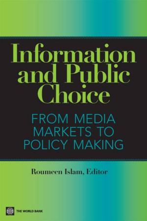 Cover of the book Information And Public Choice: From Media Markets To Policymaking by World Bank