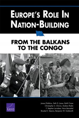 Cover of the book Europe's Role in Nation-Building by Martin C. Libicki, David C. Gompert, David R. Frelinger, Raymond Smith, David C. Gompert, David R. Frelinger, Raymond Smith