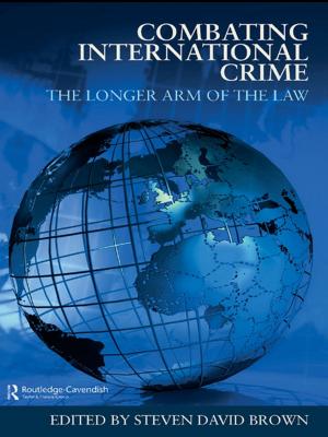 Cover of the book Combating International Crime by Gerald K. Letendre, Rebecca Erwin Fukuzawa