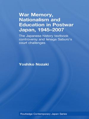 Cover of the book War Memory, Nationalism and Education in Postwar Japan by Lee F. Monaghan