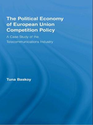 Cover of the book The Political Economy of European Union Competition Policy by Sharon Keigher, Cynthia Cannon Poindexter