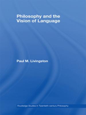 Cover of the book Philosophy and the Vision of Language by Margot Sunderland