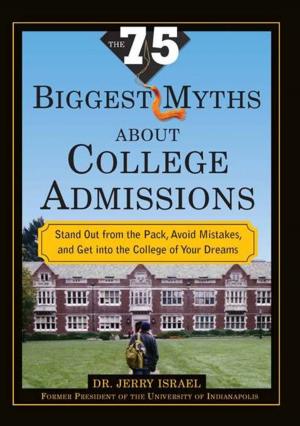 bigCover of the book The 75 Biggest Myths about College Admissions by 