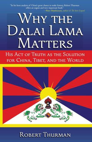 Cover of the book Why the Dalai Lama Matters by Chandra Prasad
