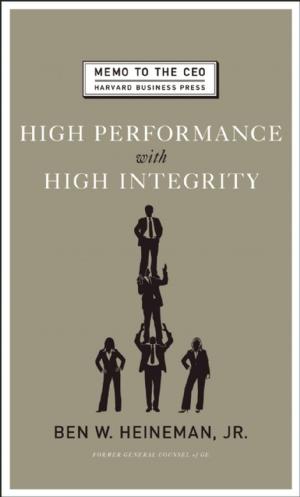 Cover of the book High Performance with High Integrity by Harvard Business Review, Daniel Goleman, Jeffrey A. Sonnenfeld, Shawn Achor