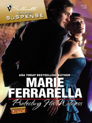 Cover of the book Protecting His Witness by Marie Ferrarella
