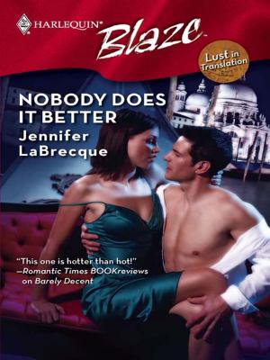 Cover of the book Nobody Does It Better by Tawny Weber, Isabel Sharpe, Samantha Hunter, Susanna Carr
