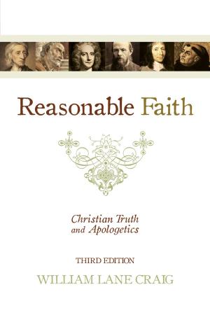 Cover of Reasonable Faith (3rd edition): Christian Truth and Apologetics