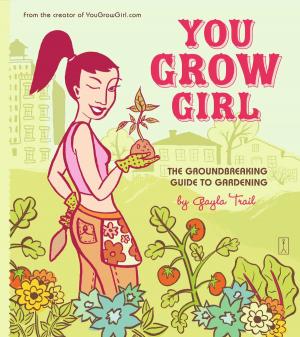 Cover of the book You Grow Girl by Burton L. White