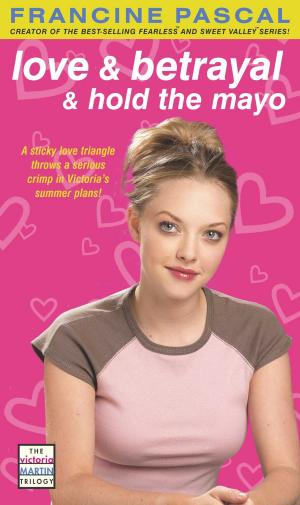 Cover of the book Love & Betrayal & Hold the Mayo by Christine Kohler