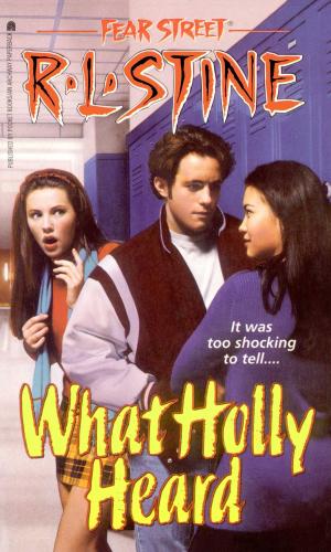 Cover of the book What Holly Heard by R.L. Stine