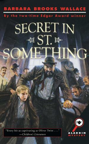 bigCover of the book Secret in St. Something by 