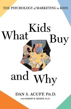 Cover of the book What Kids Buy by Todd Tucker