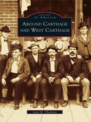 Cover of the book Around Carthage and West Carthage by Jane M. Rose