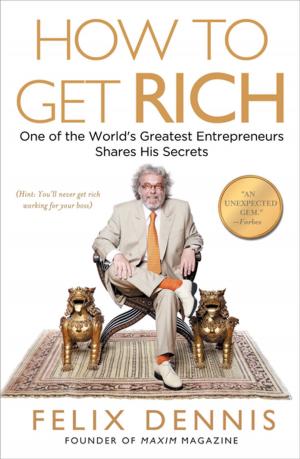 Cover of the book How to Get Rich by dave e. keliher
