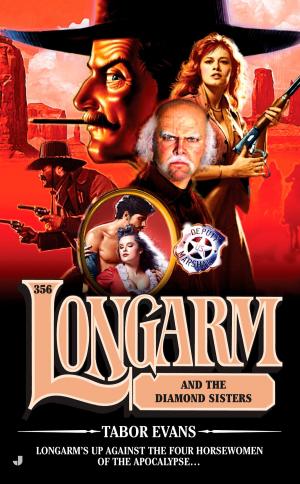 Cover of the book Longarm 356 by Dakota Cassidy
