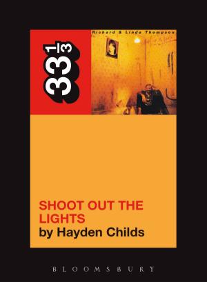 Cover of the book Richard and Linda Thompson's Shoot Out the Lights by Steven J. Zaloga