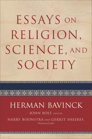 Cover of the book Essays on Religion, Science, and Society by Wayne Stiles