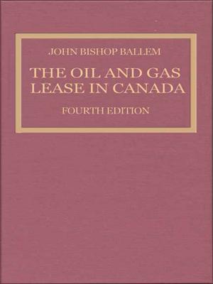 Cover of the book The Oil & Gas Lease in Canada by Frederick Lawrence