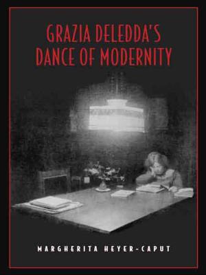 Cover of the book Grazia Deledda's Dance of Modernity by Nella Cotrupi