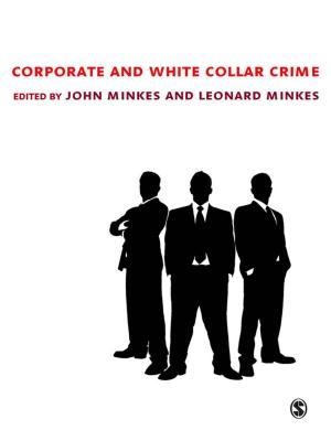Cover of the book Corporate and White Collar Crime by Spike C. Cook