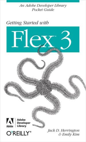 Cover of the book Getting Started with Flex 3 by Thomas Nield