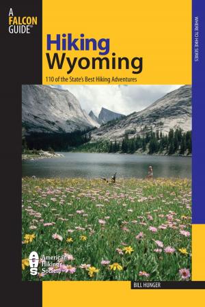 Cover of the book Hiking Wyoming by Bill Cunningham, Polly Cunningham, Bruce Grubbs
