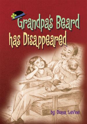 Cover of the book Grandpa's Beard Has Disappeared by Anna Mae Burke, Robert L. Burke