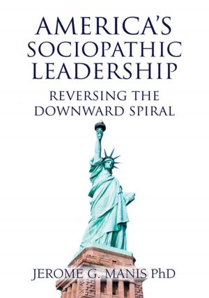 Cover of the book America's Sociopathic Leadership by Dr. Tommy Olawuyi Oke