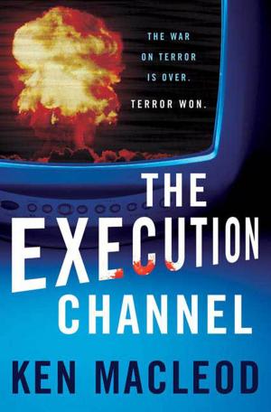 Cover of the book The Execution Channel by Hannu Rajaniemi