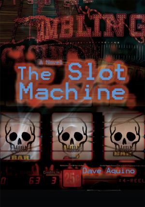 Cover of the book The Slot Machine by Antwyn Price