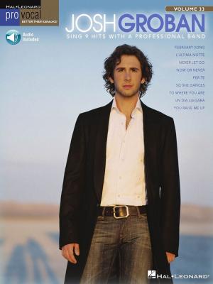 Cover of the book Josh Groban - Pro Vocal Men's Edition by Hal Leonard Corp.