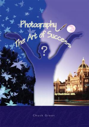 Cover of the book Photography: the Art of Success by Vinep A. Kankam-da-Costa