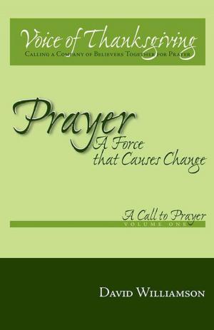 Cover of the book Prayer: a Force That Causes Change by Skylar Ravenwood