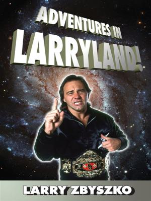 bigCover of the book Adventures In Larryland! by 