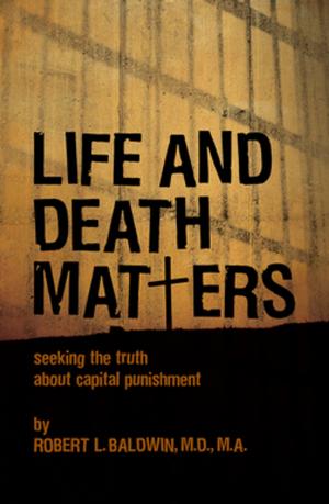 Cover of the book Life and Death Matters by Frye Gaillard